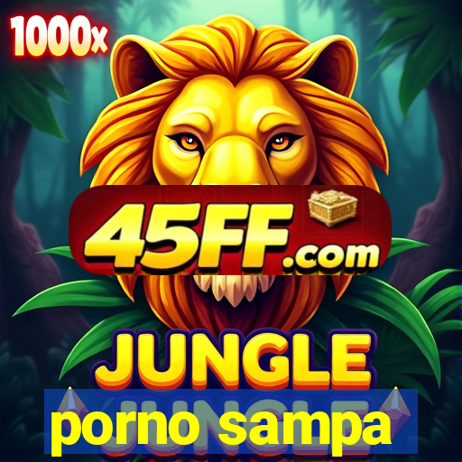 porno sampa